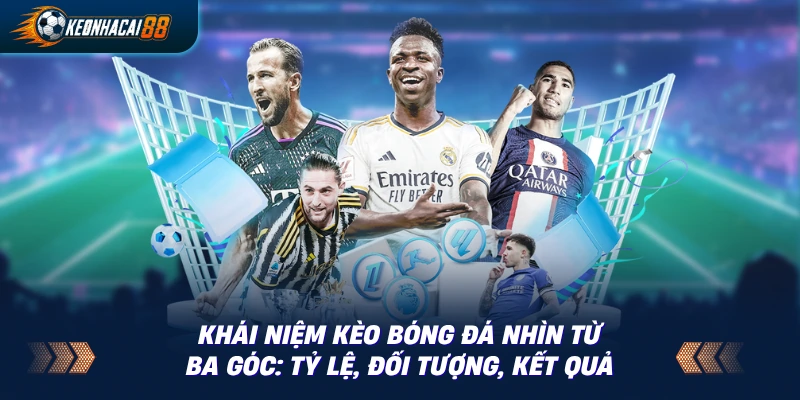 Sơ đồ minh họa khái niệm kèo bóng đá là gì với ba thành phần chính