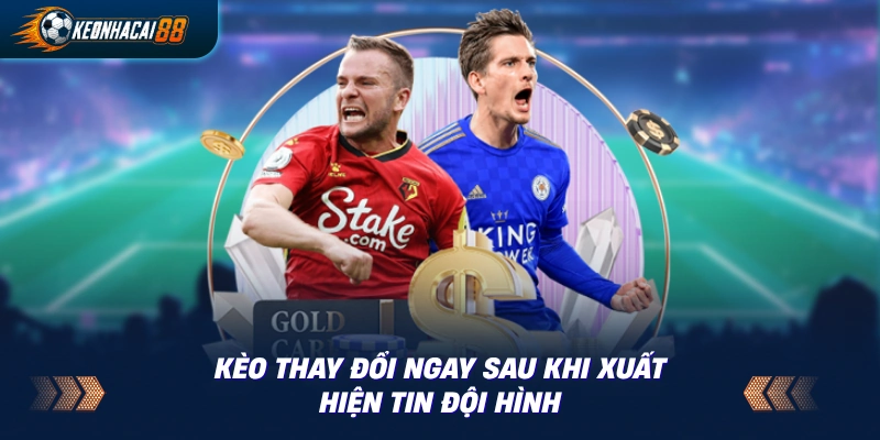Ảnh tin chấn thương trụ cột và bảng kèo nhảy 0.25 ngay sau khi tin xuất hiện